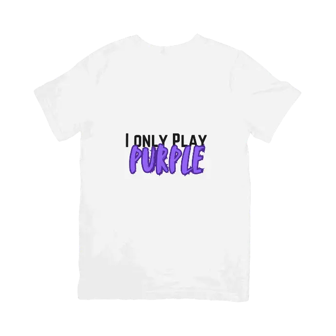 I Only Play Purple